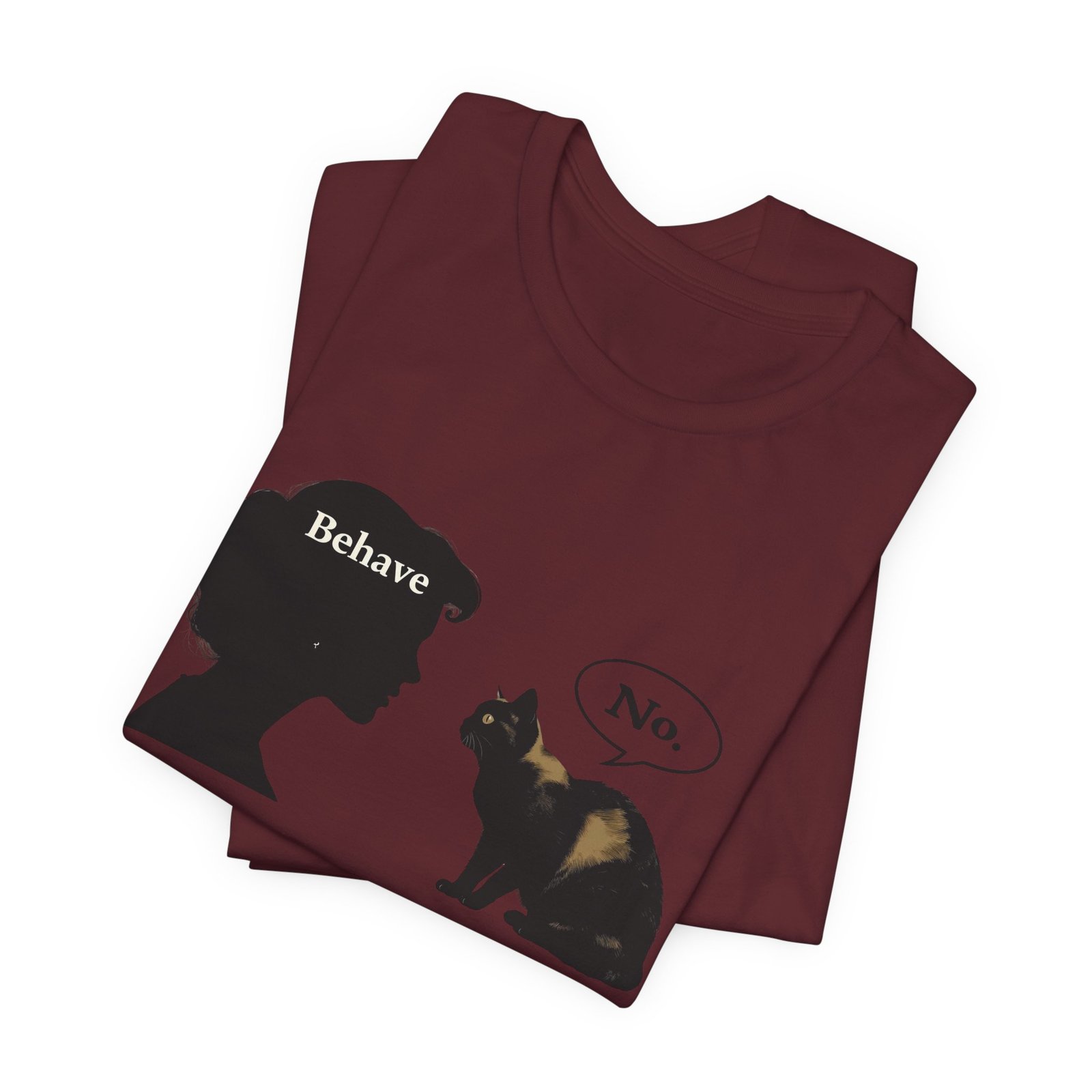 Woman Silhouette Saying "Behave" Cat Reply "No" Tee | Cat Humor T-Shirt - Image 43