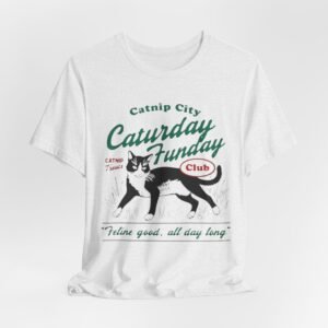 Catnip City Caturday Funday Cat T-Shirt | Vintage Cat Graphic Tee