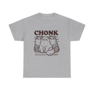 Chonk, Funny Chunky Cats Unisex Tee: Fat Cat Shirt, Funny Cat T-Shirt, Cute Kitty Top, Cat Lover Gift, Graphic Tee