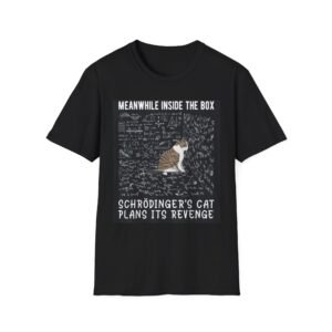 Schrodingers cat plotting revenge tee, funny tee