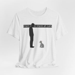 Men Who Stare at Cats T-Shirt | Silhouette & Cat Graphic Tee