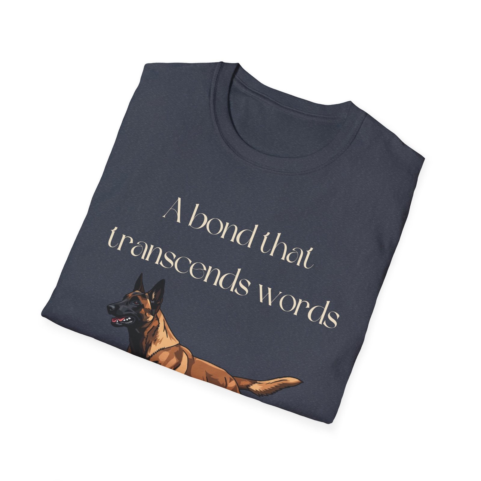 Belgian Malinois Dog Lover shirt T-Shirt | A Bond That Transcends Words - Image 24