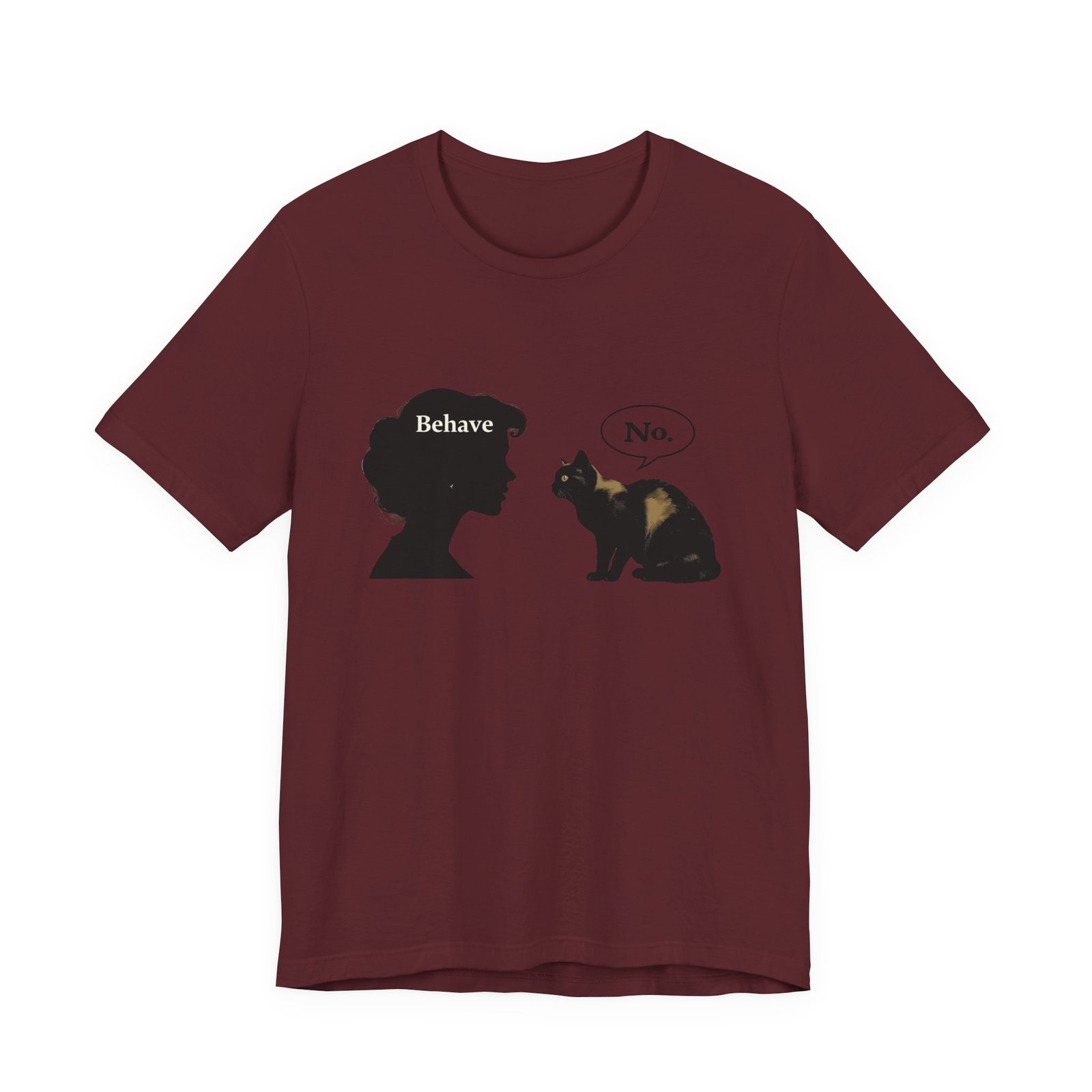 Woman Silhouette Saying "Behave" Cat Reply "No" Tee | Cat Humor T-Shirt - Image 41