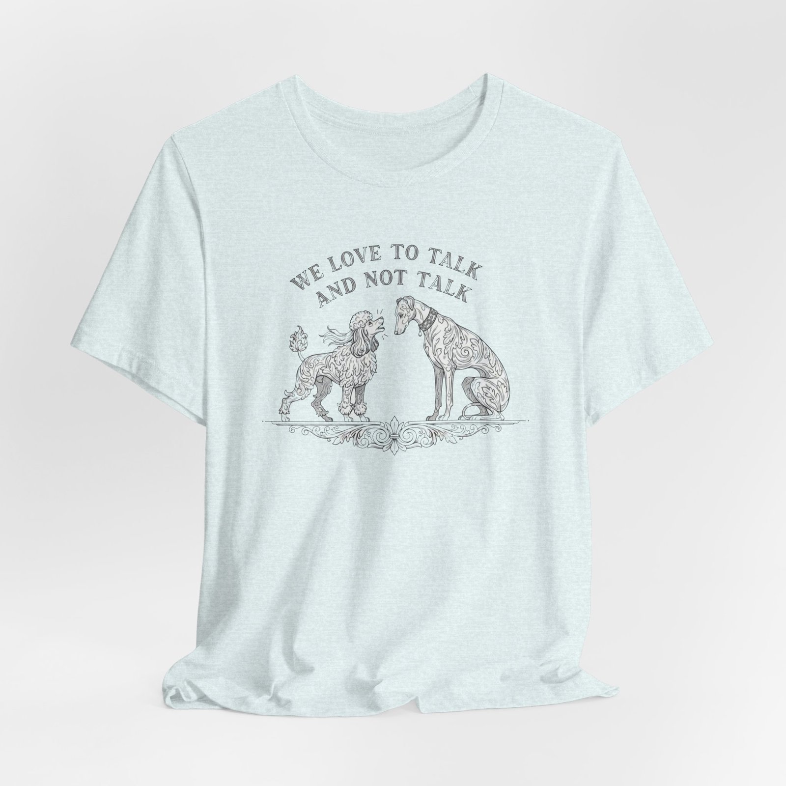 We Love to Talk and Not Talk T-Shirt | Illustrated Dogs Conversation Tee, Best in Show tee - Image 24