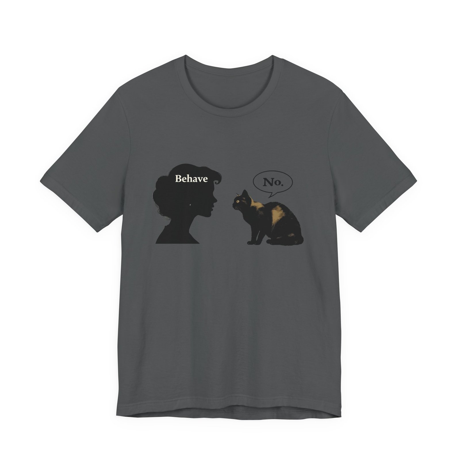 Woman Silhouette Saying "Behave" Cat Reply "No" Tee | Cat Humor T-Shirt - Image 33