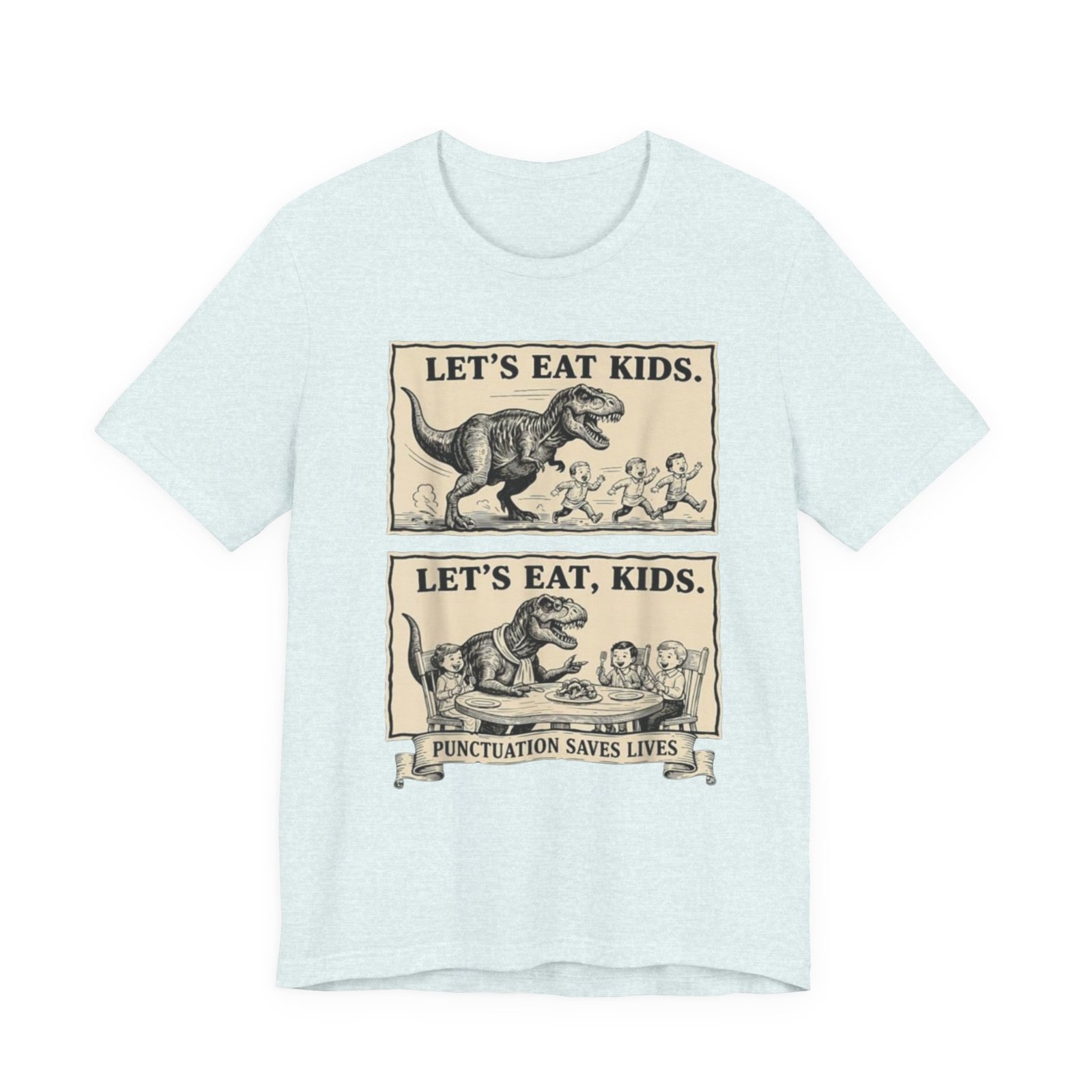 Punctuation Saves Lives comic panel Tee | Let's eat kids, Let's eat, kids design, English Teacher shirt - Image 17