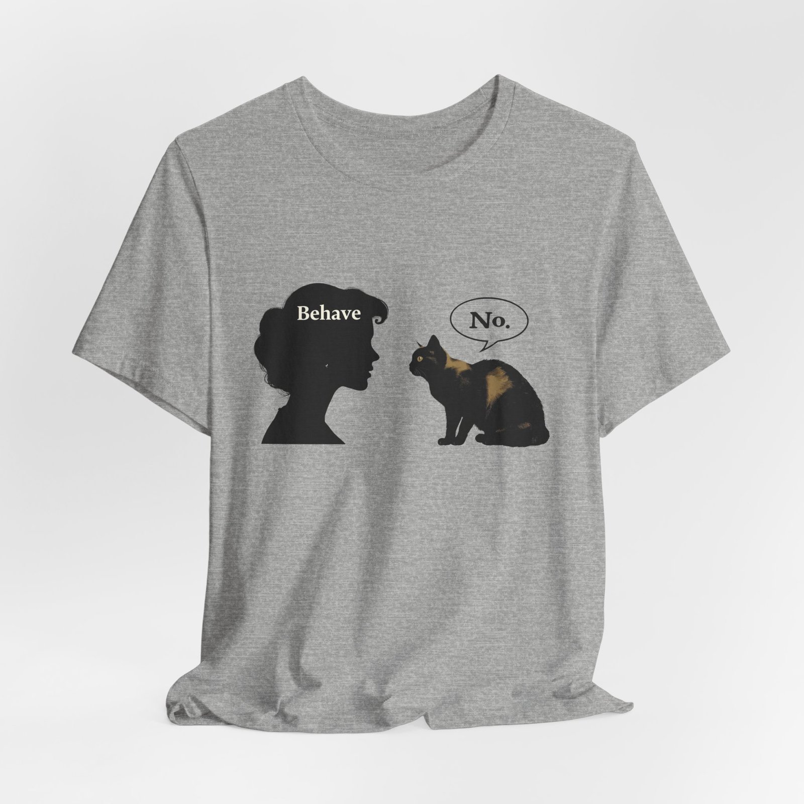 Woman Silhouette Saying "Behave" Cat Reply "No" Tee | Cat Humor T-Shirt - Image 32