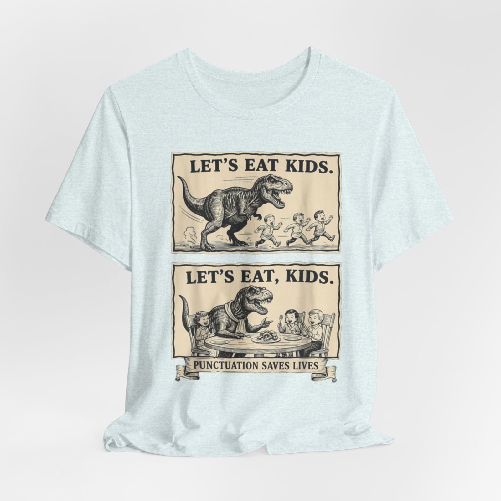 Punctuation Saves Lives comic panel Tee | Let's eat kids, Let's eat, kids design, English Teacher shirt - Image 20