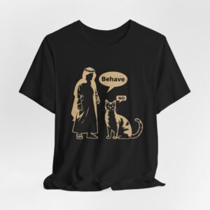 Arabian Man and Cat Saying Behave No TShirt | Funny Illustrated Tee