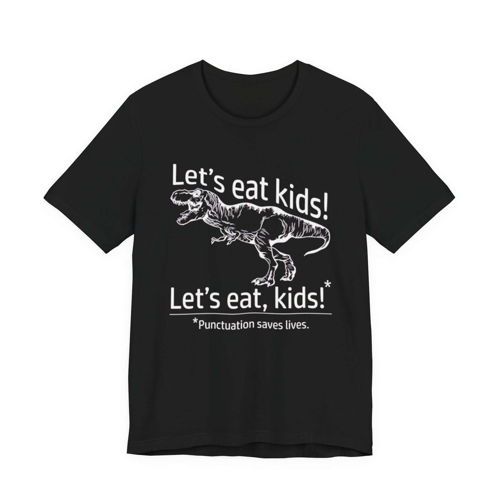 Punctuation Saves Lives T-Rex Joke Tee | Let's eat, kids! T-Shirt, English teacher tee - Image 2