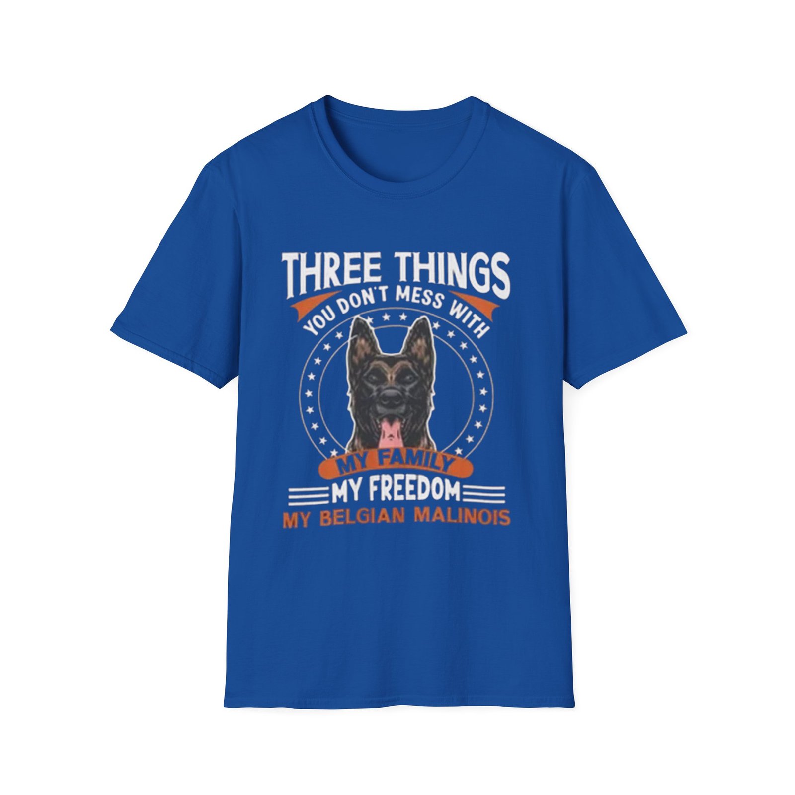 Three Things You Dont Mess With My Belgian Malinois TShirt , Dog Lover Tee - Image 17