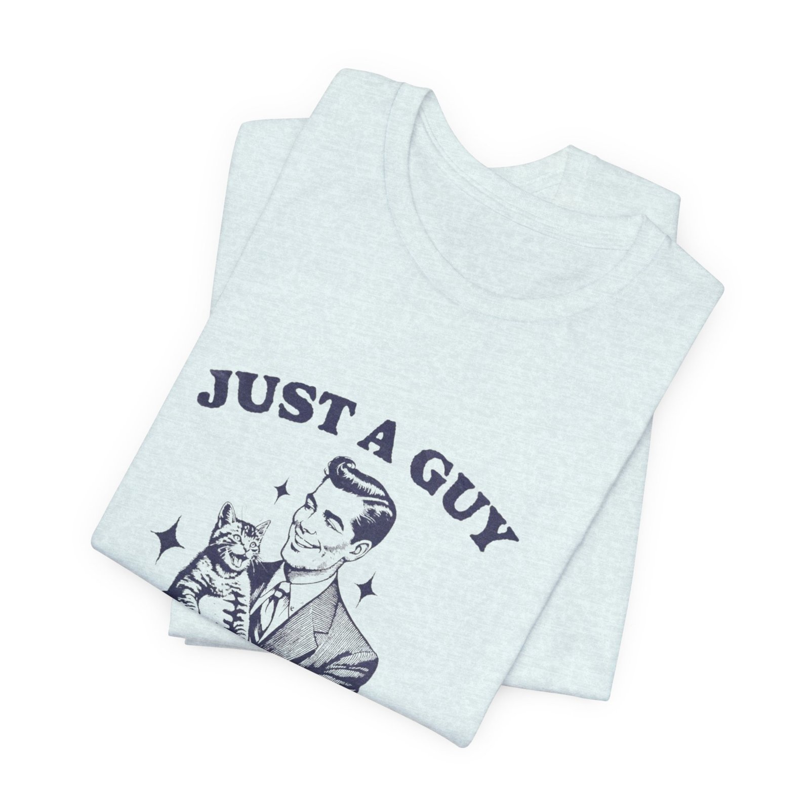 Just a Guy Who Loves Cats T-Shirt, Cute Cat Lover Tee, Unisex Jersey Short Sleeve Tee, Gift for Cat Owners, Fun Pet Lover Shirt - Image 15