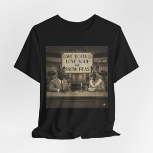 Best In Show quote tee, Vintage Radio Hosts 'We Both Love Soup and Snow Peas' T-Shirt