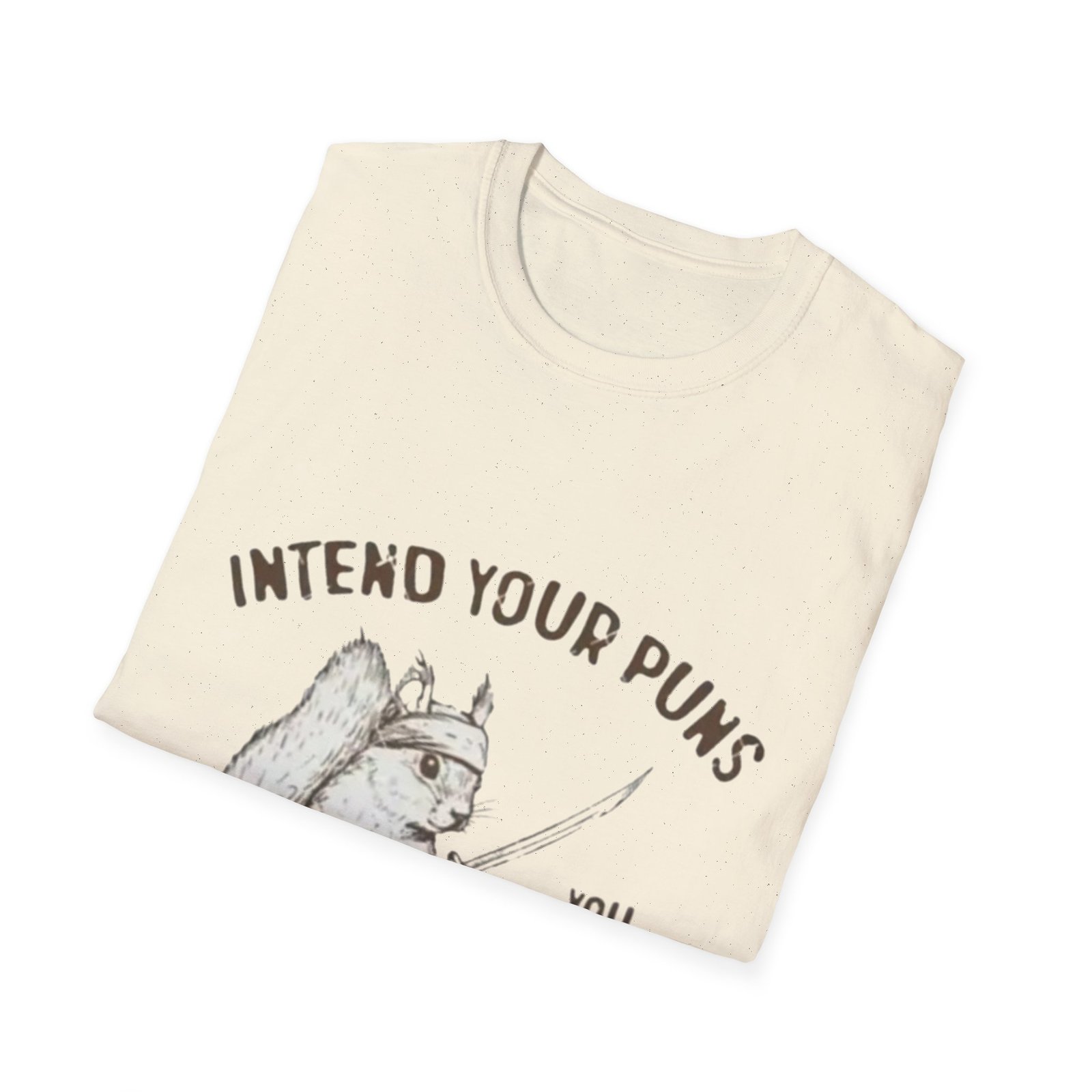 Intend Your Puns Squirrel T-Shirt | Funny Punny Animal Tee - Image 12