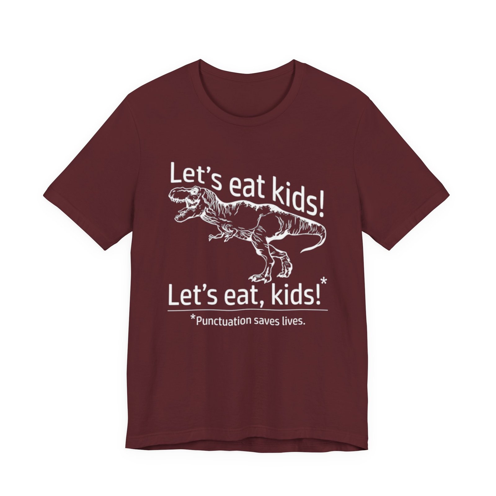 Punctuation Saves Lives T-Rex Joke Tee | Let's eat, kids! T-Shirt, English teacher tee - Image 21