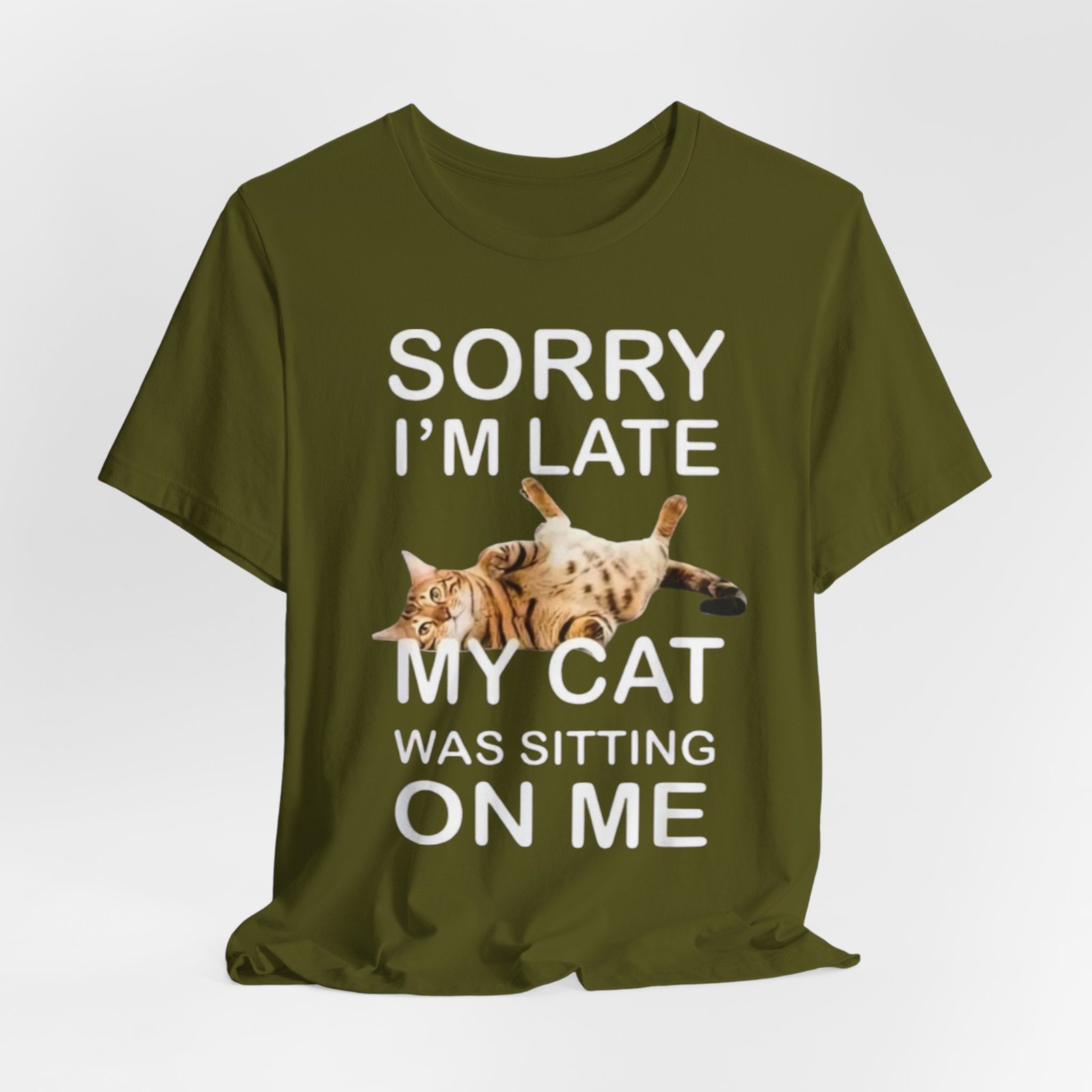 Sorry I'm Late My Cat Was Sitting On Me T-Shirt | Funny Cat Tee - Image 16