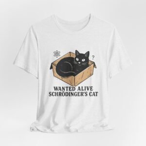 Schrödinger's Cat in Box Tee | Wanted Alive Cat Illustration