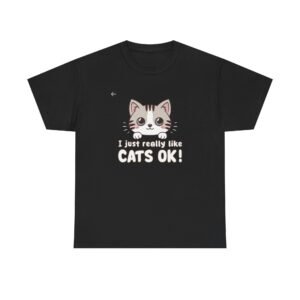 Cute Cat Lover Unisex Tee, I Just Really Like Cats Ok,Perfect Gift for Cat Owners, Funny Cat T-Shirt, Animal Lover Gift, Soft Cotton Tee, Everyday Casual Wear