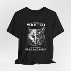 Schrodingers Cat, Wanted Steampunk Cat Dead and Alive T-Shirt | Cat Face Mechanical Design