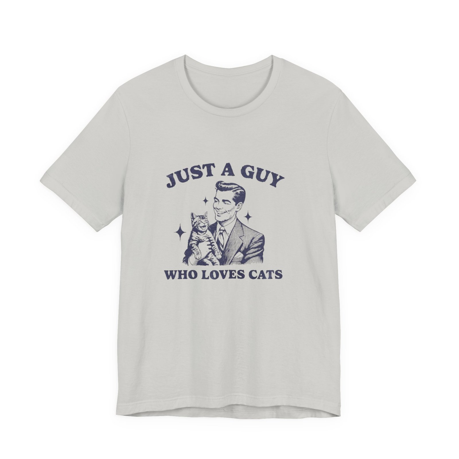 Just a Guy Who Loves Cats T-Shirt, Cute Cat Lover Tee, Unisex Jersey Short Sleeve Tee, Gift for Cat Owners, Fun Pet Lover Shirt - Image 9