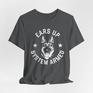 German Shepherd, Up System Armed Dog T-Shirt — Military K9 Handler Tee