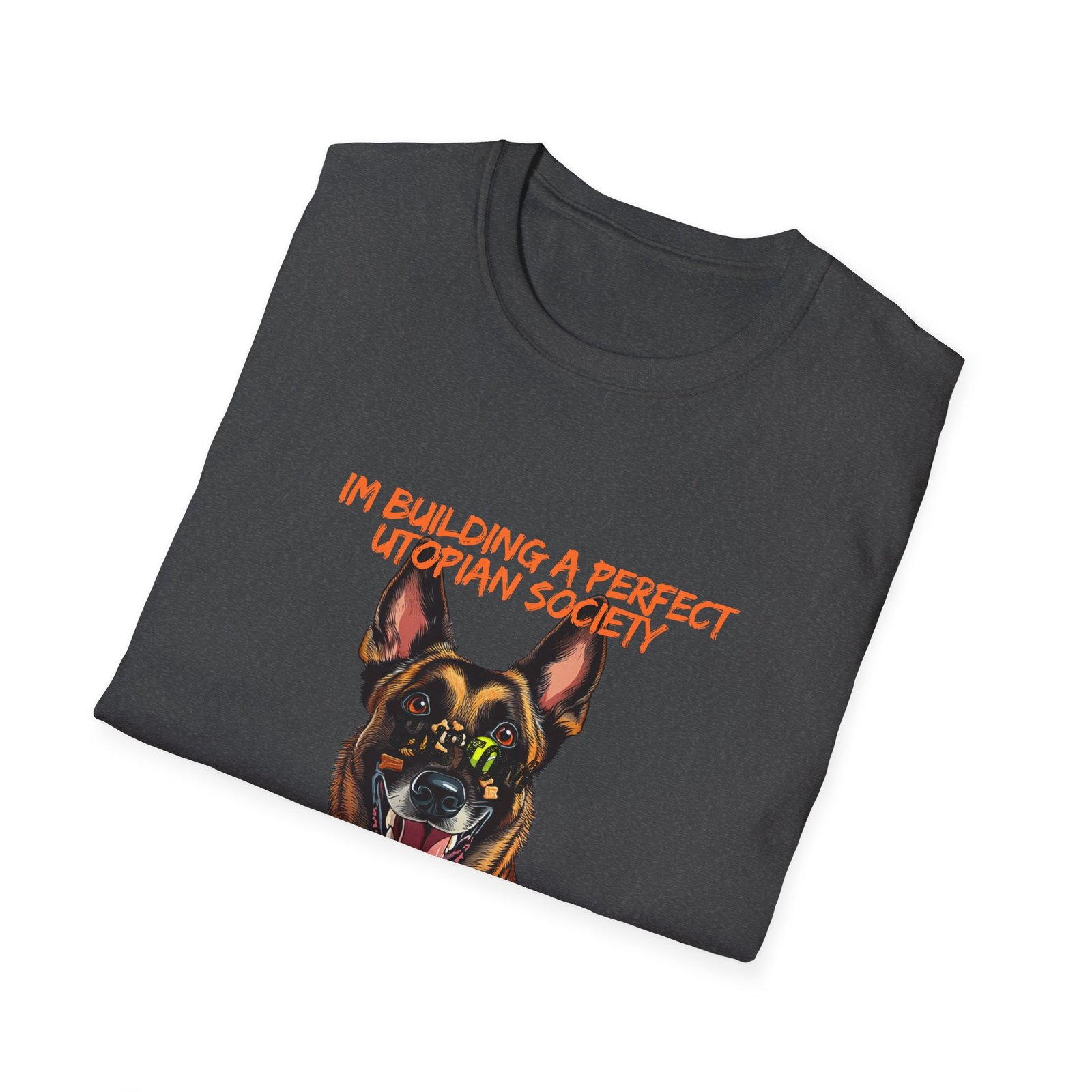 Belgian Malinois Illustration T-Shirt | "I'm Building a Perfect Utopian Society in My Head" - Image 28