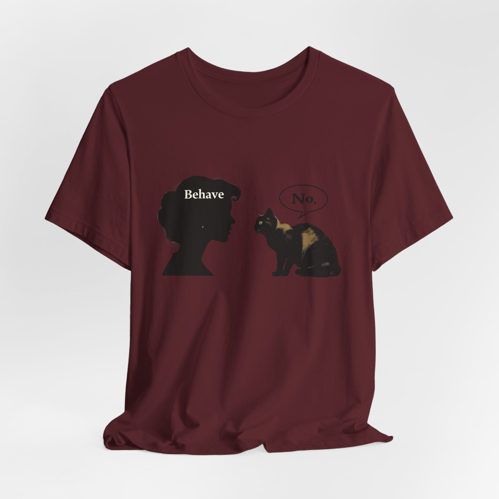 Woman Silhouette Saying "Behave" Cat Reply "No" Tee | Cat Humor T-Shirt - Image 44