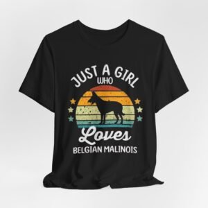 Just a Girl Who Loves Belgian Malinois T-Shirt — Vintage Dog Lover Tee