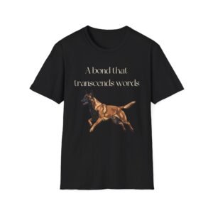 Belgian Malinois Dog Lover shirt T-Shirt | A Bond That Transcends Words