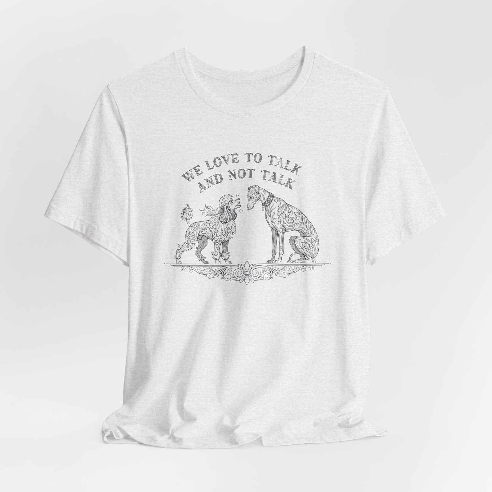 We Love to Talk and Not Talk T-Shirt | Illustrated Dogs Conversation Tee, Best in Show tee