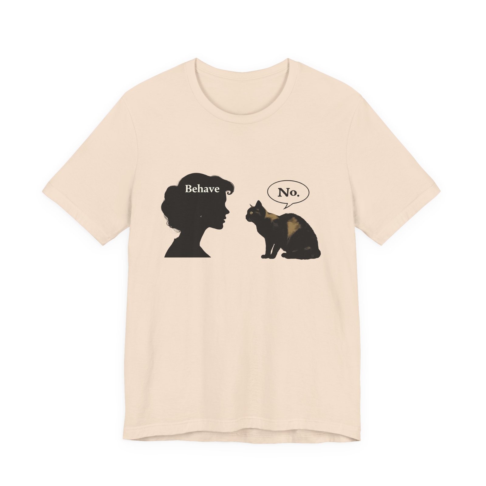 Woman Silhouette Saying "Behave" Cat Reply "No" Tee | Cat Humor T-Shirt - Image 13