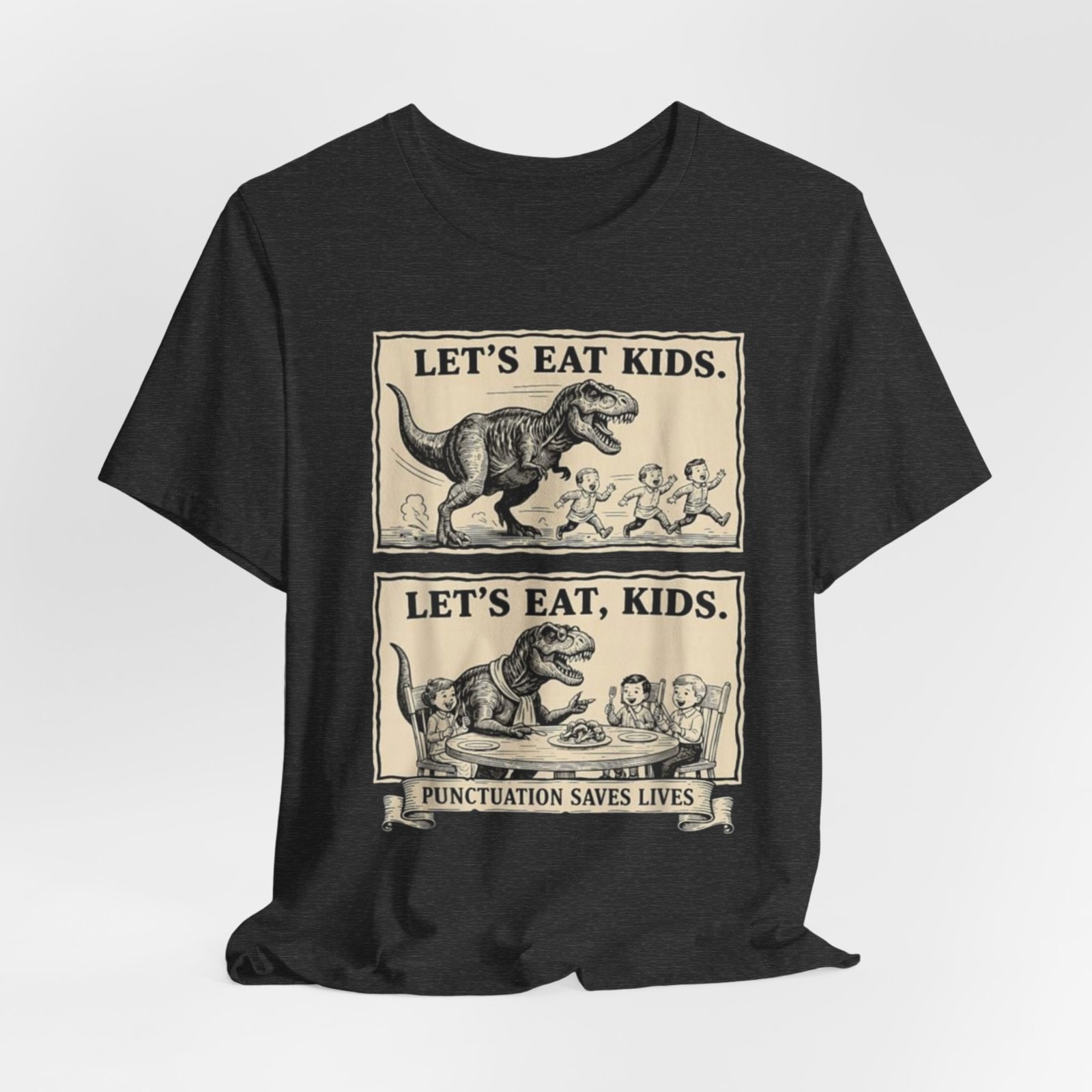Punctuation Saves Lives comic panel Tee | Let's eat kids, Let's eat, kids design, English Teacher shirt - Image 28