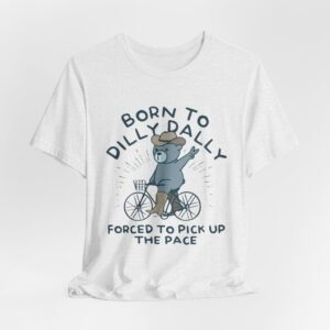 Humorous Animal Tee - "Born to Dilly Dally" - Perfect Gift for Casual Wear, Birthday, or Fun Celebrations, Ideal for Bike Lovers, [...]