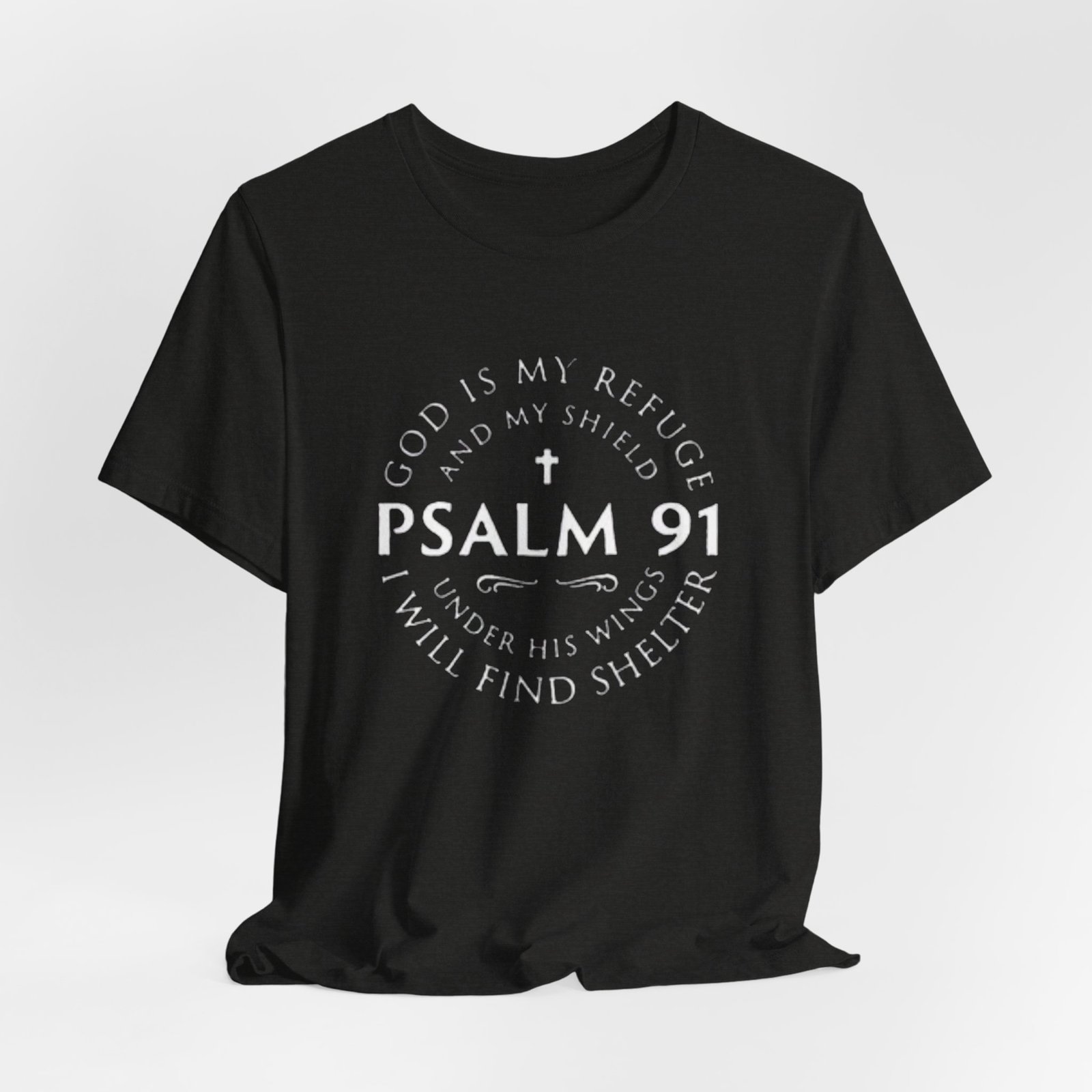 Psalm 91 Scripture Circle T-Shirt | God Is My Refuge Faith Tee - Image 12