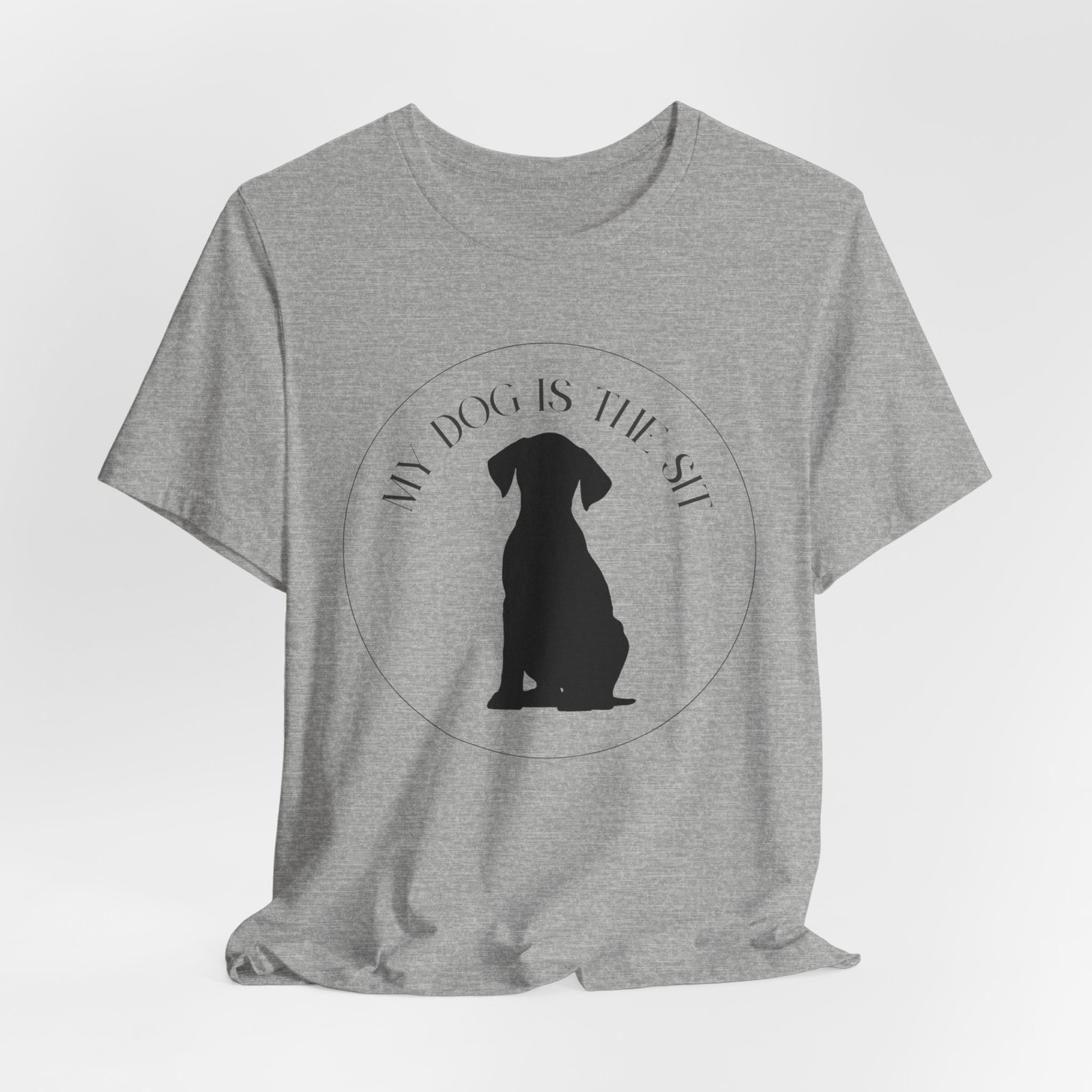 Funny Dog Lover Tee, Unisex T-Shirt, Dog Owner Gift, Sit Stay Shirt, Best Dog Ever, Short Sleeve Top - Image 24