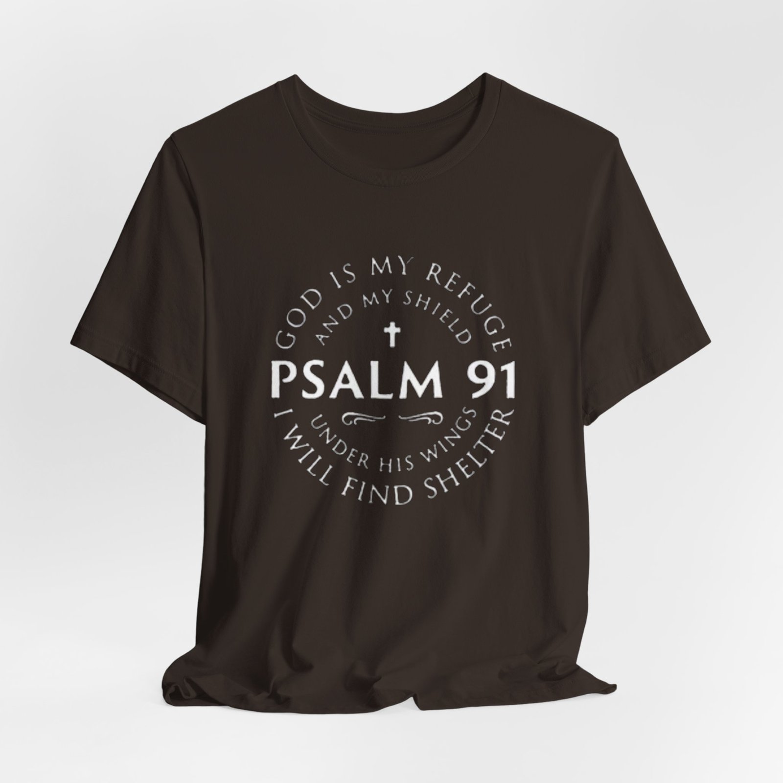 Psalm 91 Scripture Circle T-Shirt | God Is My Refuge Faith Tee - Image 8