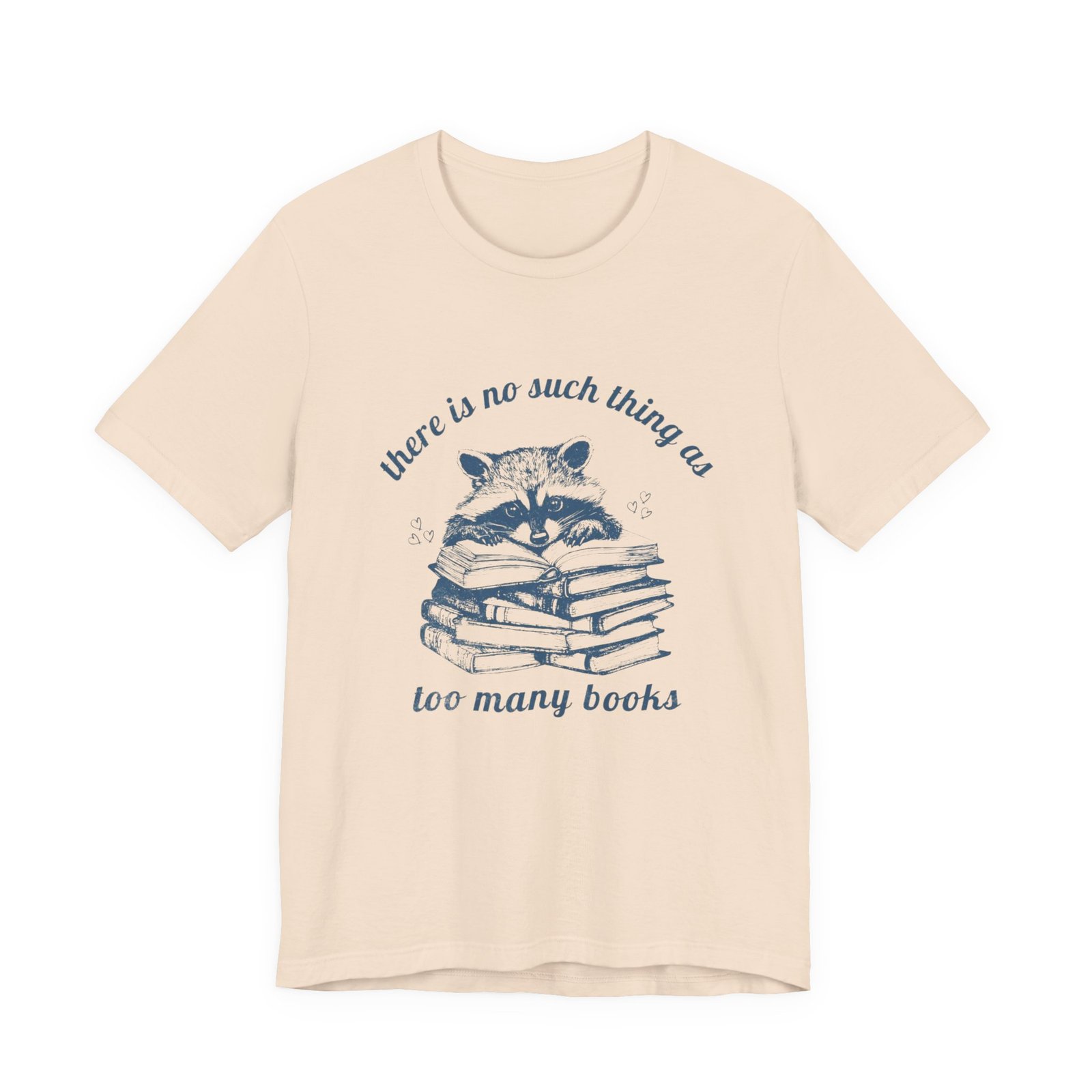 Raccoon Stacked Books Tee | "There is no such thing as too many books" - Image 13