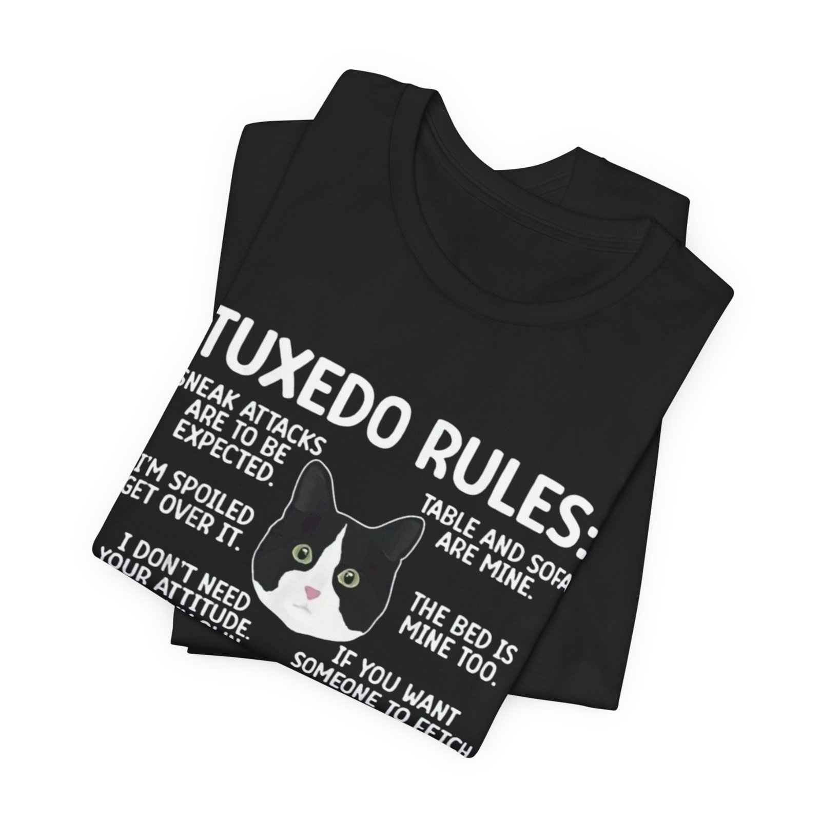 Tuxedo Cat Rules T-Shirt | Funny Cat Quotes Tee - Image 4
