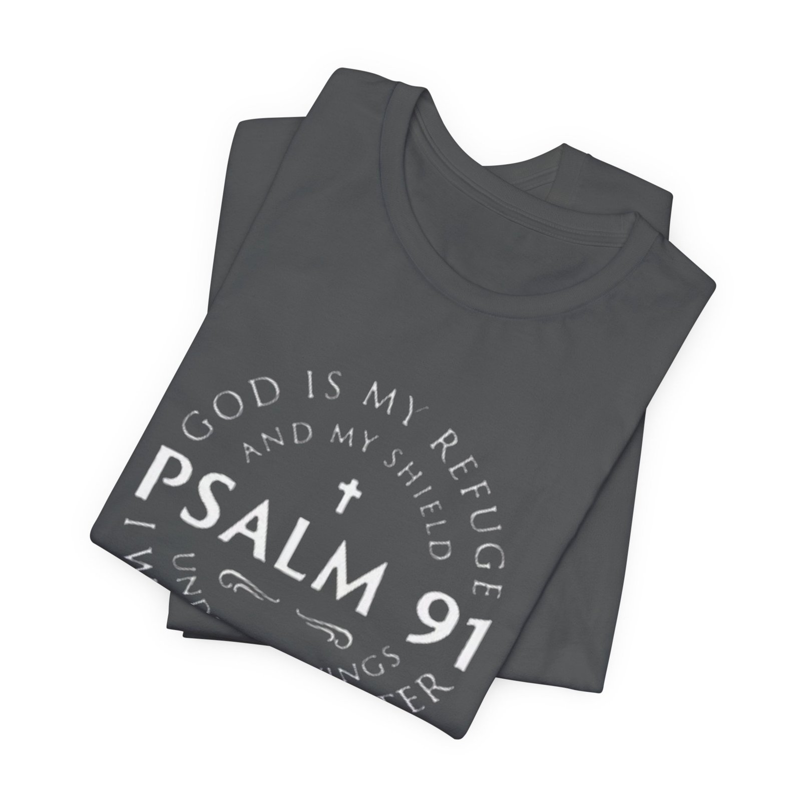Psalm 91 Scripture Circle T-Shirt | God Is My Refuge Faith Tee - Image 23