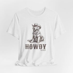 Howdy Golden Retriever Tee, Casual Dog Lover Shirt, Funny Pet Gift, Western Style T-Shirt, Perfect for Birthdays and Dog Lovers