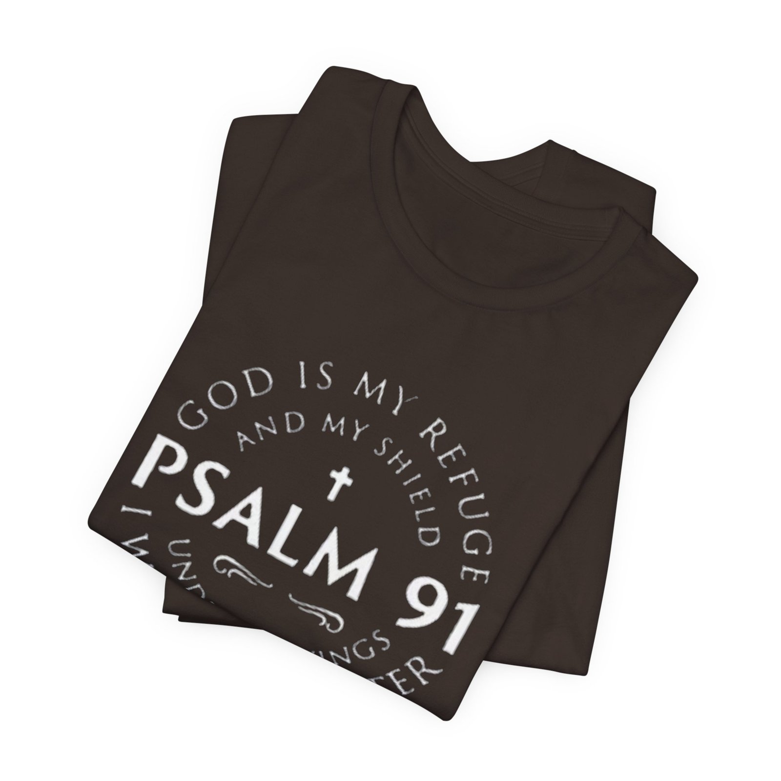 Psalm 91 Scripture Circle T-Shirt | God Is My Refuge Faith Tee - Image 7