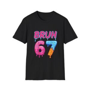 BRUH 67 drippy donut & ice cream numbers T-Shirt | colorful graphic tee