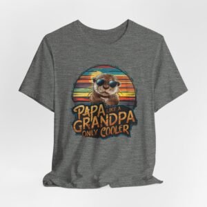 Papa Like a Grandpa Tee - Unisex Short Sleeve Shirt, Funny Gift, Father's Day, Birthday Apparel, Grandpa Humor, Cool Grandpa Shirt