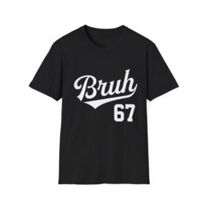 Bruh 67 T-Shirt | Retro Script Number Tee