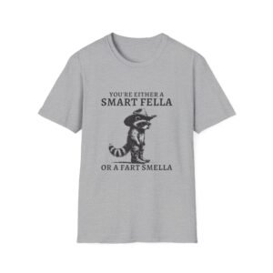 Raccoon with Hat Illustration T-Shirt | "You're Either a Smart Fella or a Fart Smella"
