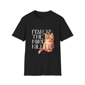 Fear Is The Mind-Killer Cat T-Shirt | Litany of Fear sci-fi quote