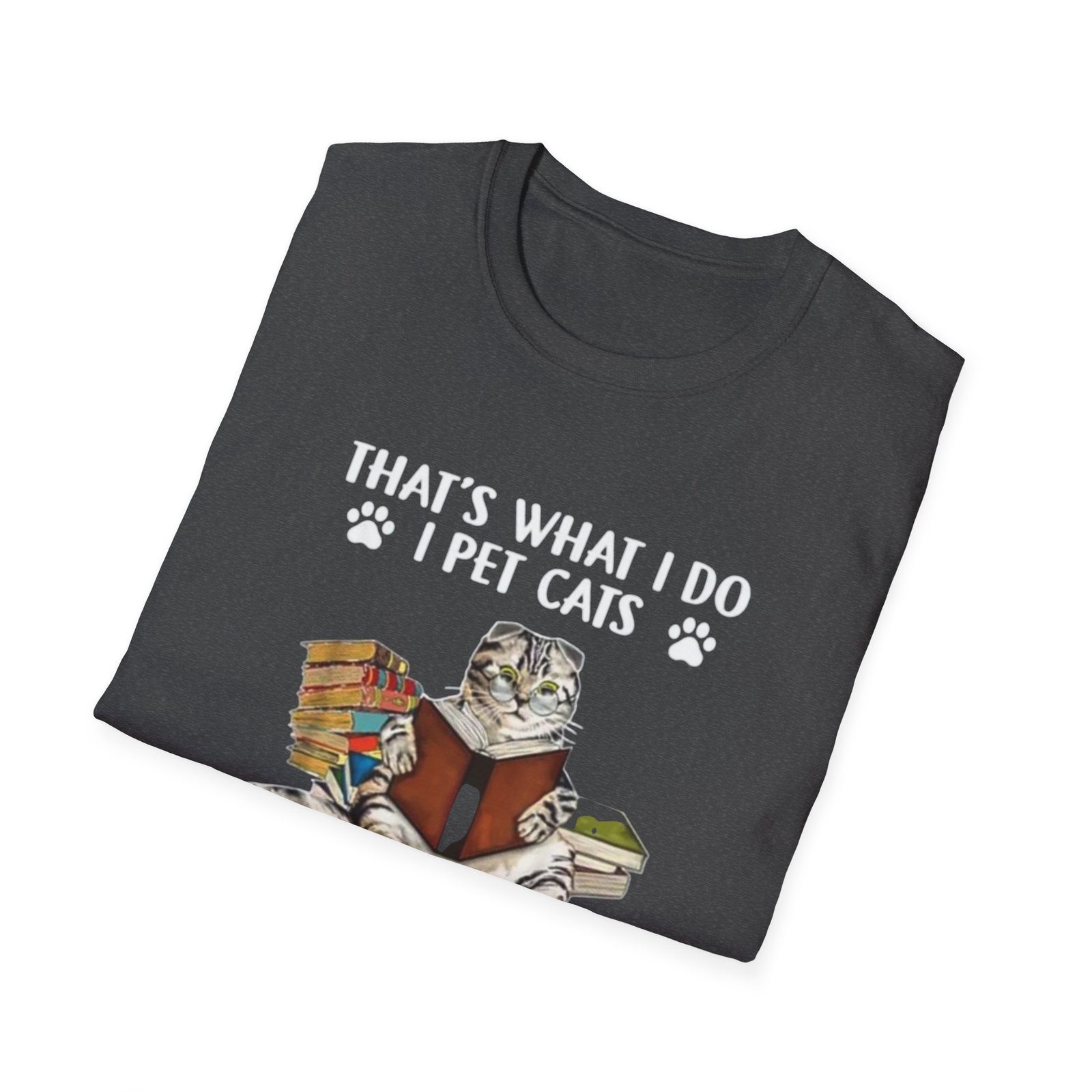 Thats What I Do I Pet Cats, Read Books TShirt , Cat Reader Tee - Image 16