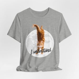 I Understand Cat Moon illustration tee | Ginger Cat, Moon Graphic Shirt