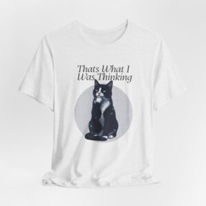 Thats What I Was Thinking Cat T-Shirt | Tuxedo Cat Illustration, idea stealing shirt