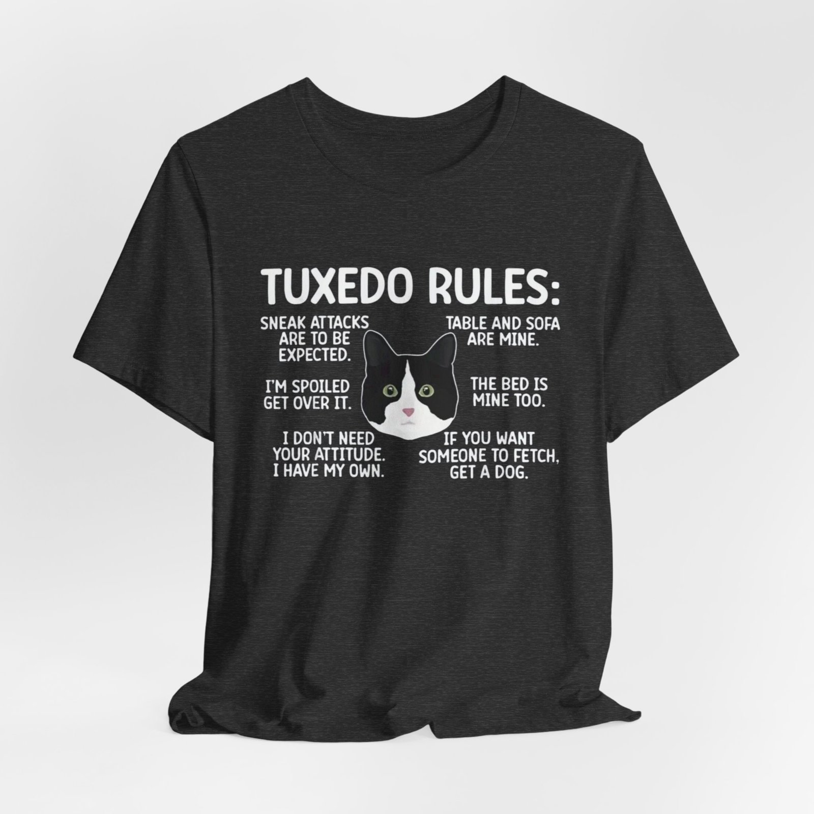Tuxedo Cat Rules T-Shirt | Funny Cat Quotes Tee - Image 24